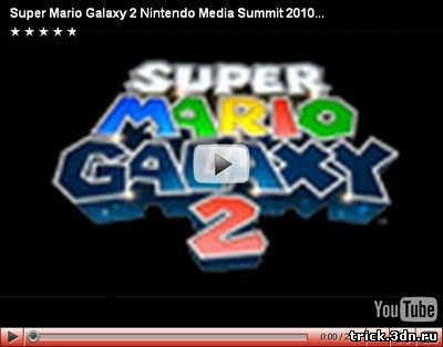 Super Mario Galaxy 2 Nintendo Media Summit 2010 Trailer